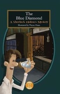 Cover: The Blue Diamond A Sherlock Holmes Mystery - Story House Press