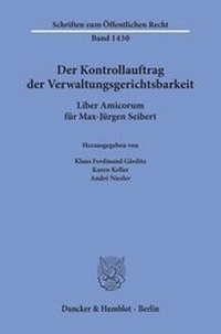 Abbildung von: Der Kontrollauftrag der Verwaltungsgerichtsbarkeit. - Duncker & Humblot