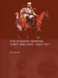Cover: The Russian General Staff and Asia, 1860-1917 - Routledge