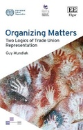 Cover: Organizing Matters - International Labour Office