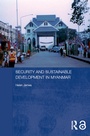 Cover: Security and Sustainable Development in Myanmar - Routledge