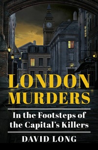 Abbildung von: London Murders - The History Press Ltd