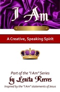 Cover: I Am a Creative, Speaking Spirit (I Know Who I Am Series, #2) - Purposehouse Publishing