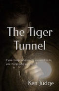 Cover: The Tiger Tunnel (Keith Bailey, #1) - Keith Bailey