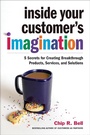 Cover: Inside Your Customer's Imagination - Berrett-Koehler Publishers