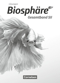 Abbildung von: Biosphäre Sekundarstufe II - 2.0 - Allgemeine Ausgabe - Gesamtband - Cornelsen Verlag
