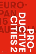 Cover: Europan 15 Austria - Productive Cities 2 - Park Books