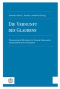 Cover: Die Vernunft des Glaubens - Evangelische Verlagsanstalt