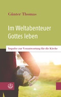 Bild: Im Weltabenteuer Gottes leben - Evangelische Verlagsanstalt