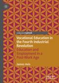 Cover: Vocational Education in the Fourth Industrial Revolution - Palgrave Pivot