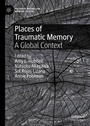 Cover: Places of Traumatic Memory - Palgrave Macmillan