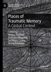Enlarge image Cover: Places of Traumatic Memory - Palgrave Macmillan