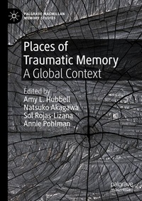 Abbildung von: Places of Traumatic Memory - Palgrave Macmillan