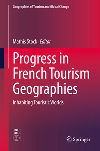 Abbildung von: Progress in French Tourism Geographies - Springer