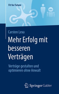 Abbildung von: Mehr Erfolg mit besseren Verträgen - Springer Gabler