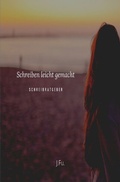 Cover: Schreiben leicht gemacht/Schreibratgeber - epubli