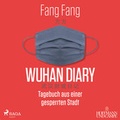 Cover: Wuhan Diary - steinbach sprechende b&uuml;cher