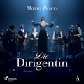 Cover: Die Dirigentin - steinbach sprechende b&uuml;cher