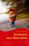Cover: Mit Kindern neue Wege gehen - Arbor
