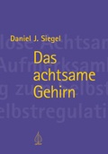 Cover: Das achtsame Gehirn - Arbor