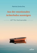Cover: Aus der emotionalen Achterbahn aussteigen - Arbor