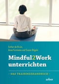 Cover: Mindful2Work unterrichten - Arbor