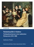 Cover: Notabelnpolitik in Koblenz - Kliomedia
