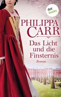 Cover: Das Licht und die Finsternis: Die T&ouml;chter Englands - Band 5 - dotbooks