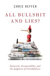 Enlarge image Cover: All Bullshit and Lies? - Oxford University Press Inc