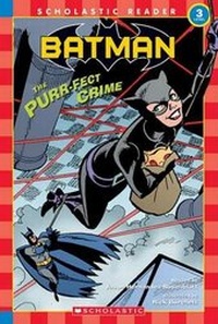 Enlarge image Cover: Schol Rdr LVL 3: Batman #4: The Purr-Fect Crime - Cartwheel Books