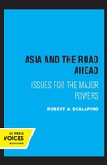 Cover: Asia and the Road Ahead - University of California Press