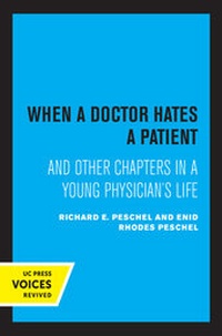 Abbildung von: When A Doctor Hates A Patient - University of California Press