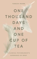 Cover: One Thousand Days and One Cup of Tea - Kyle Books