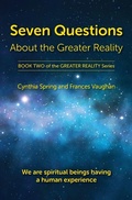 Cover: Seven Questions About The Greater Reality - Wisdom Circles Publishing