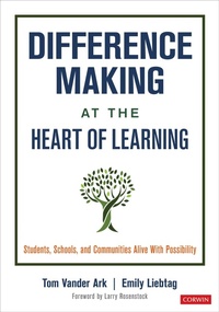 Enlarge image Cover: Difference Making at the Heart of Learning - Corwin Press Inc