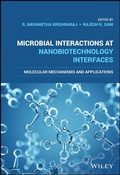 Cover: Microbial Interactions at Nanobiotechnology Interfaces - Wiley
