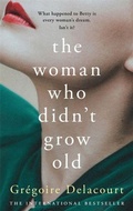 Cover: The Woman Who Didn't Grow Old - Weidenfeld & Nicolson