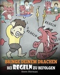 Cover: Bringe deinem Drachen bei Regeln zu befolgen - DG Books Publishing