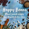 Cover: Happy Beans - Plant-Based Recipes - Graffeg Limited