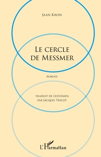 Enlarge image Cover: Cercle de Messmer - Editions L'Harmattan