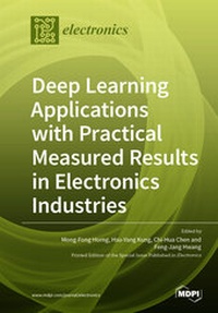 Enlarge image Cover: Deep Learning Applications with Practical Measured Results in Electronics Industries - MDPI