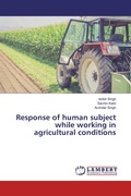 Cover: Response of human subject while working in agricultural conditions - LAP Lambert Academic Publishing