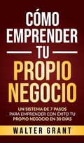 Cover: Como Emprender Tu Propio Negocio - Walter Grant