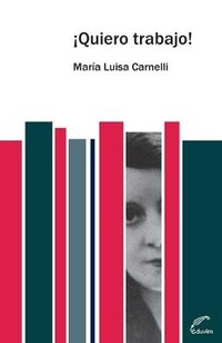 Enlarge image Cover: Quiero trabajo! - Editorial Universitaria de Villa Maria