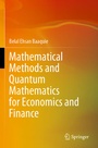 Cover: Mathematical Methods and Quantum Mathematics for Economics and Finance - Springer