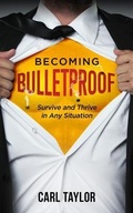 Cover: Becoming Bulletproof - Kaizen Publishing