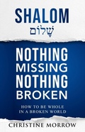 Cover: Shalom - Nothing Missing Nothing Broken - Author Academy Elite
