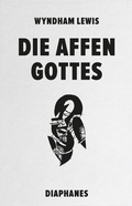 Cover: Die Affen Gottes - Diaphanes