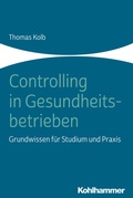 Cover: Controlling in Gesundheitsbetrieben - Kohlhammer