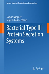 Enlarge image Cover: Bacterial Type III Protein Secretion Systems - Springer